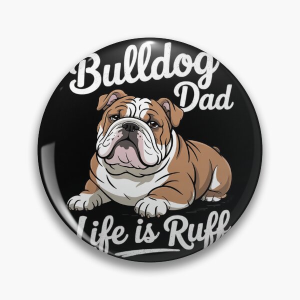 Item preview, English Bulldog Bulldog Dad Life Is Ruff Men  designed and sold by PowAcademy.
