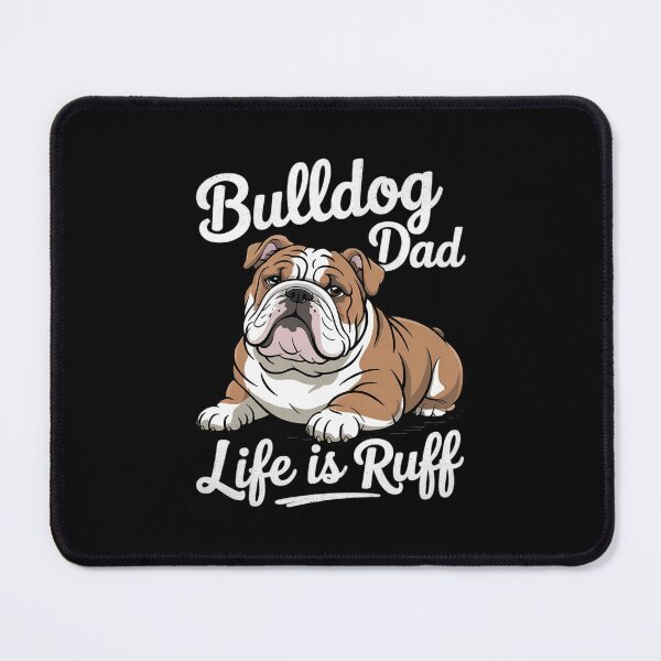 Item preview, English Bulldog Bulldog Dad Life Is Ruff Men designed and sold by PowAcademy.