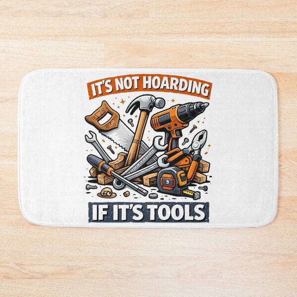 Item preview, It's Not Hoarding If It's Tools - Funny Gifts designed and sold by DavdPrt.