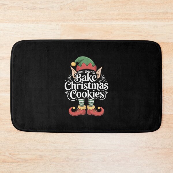 Item preview, Most Likely To Bake Christmas Cookies Elf Family Christmas  designed and sold by AquaKiev.