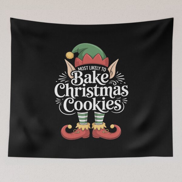 Item preview, Most Likely To Bake Christmas Cookies Elf Family Christmas  designed and sold by AquaKiev.