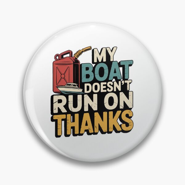 Item preview, My Boat Doesn’t Run on Thanks – Funny Boating Fuel Joke T-Shirt designed and sold by Wicked.Teez.
