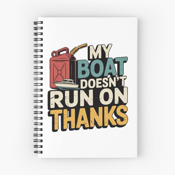 Item preview, My Boat Doesn’t Run on Thanks – Funny Boating Fuel Joke T-Shirt designed and sold by Wicked.Teez.