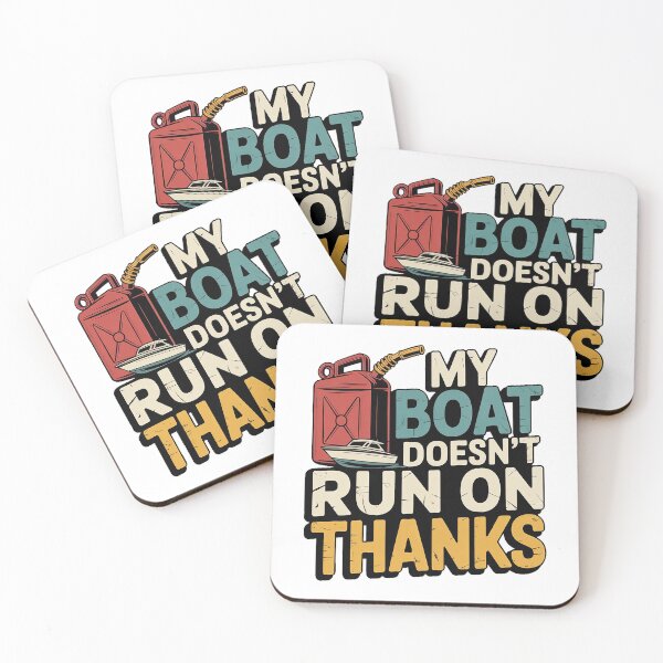 Item preview, My Boat Doesn’t Run on Thanks – Funny Boating Fuel Joke T-Shirt designed and sold by Wicked.Teez.