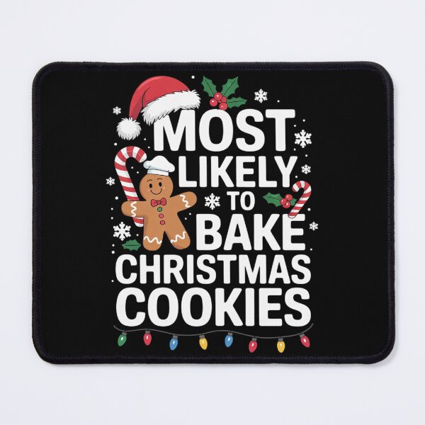 Item preview, Most Likely To Bake Christmas Cookies Family Crew Christmas3 designed and sold by AquaKiev.