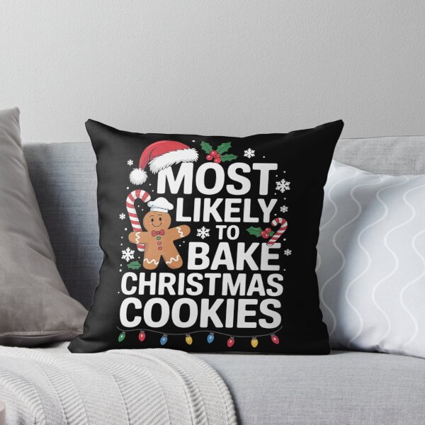 Item preview, Most Likely To Bake Christmas Cookies Family Crew Christmas3  designed and sold by AquaKiev.