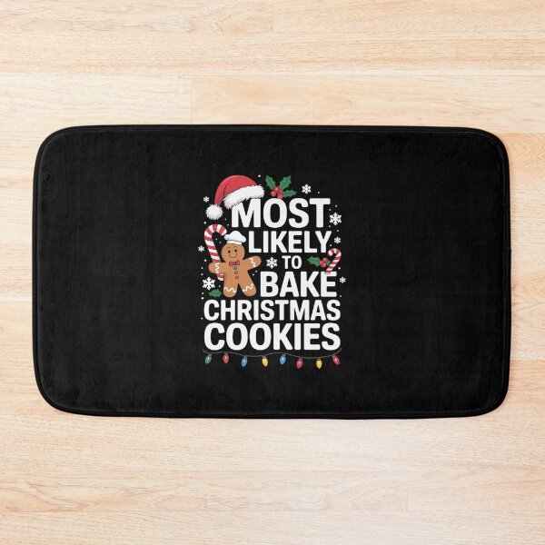 Item preview, Most Likely To Bake Christmas Cookies Family Crew Christmas3  designed and sold by AquaKiev.