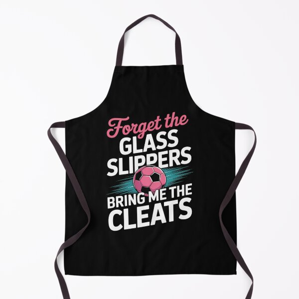 Item preview, Forget The Glass Slippers Bring Me The Cleats designed and sold by HeinzanoWeno.