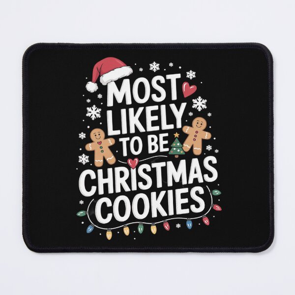 Item preview, Most Likely To Bake Christmas Cookies Family Xmas Holiday copy designed and sold by AquaKiev.