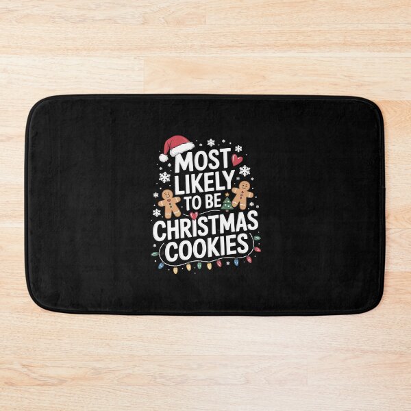 Item preview, Most Likely To Bake Christmas Cookies Family Xmas Holiday copy designed and sold by AquaKiev.
