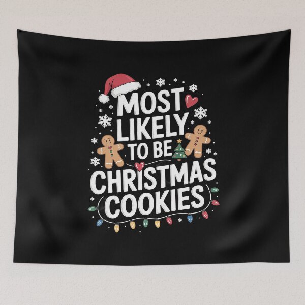 Item preview, Most Likely To Bake Christmas Cookies Family Xmas Holiday copy designed and sold by AquaKiev.