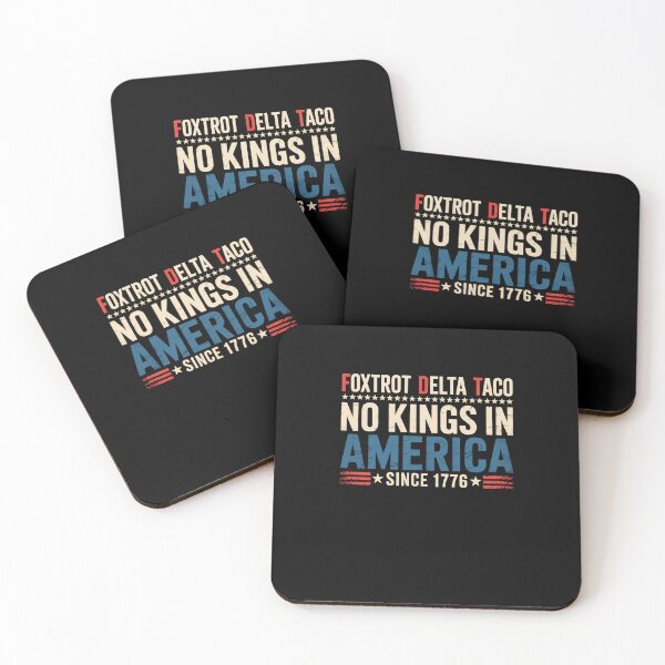 Item preview, Foxtrot Delta Taco No King In America Since 1776 4Th Of July designed and sold by HeinzanoWeno.