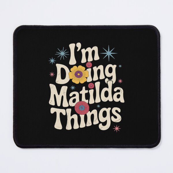 Item preview, Groovy Im Matilda Doing Matilda Things Funny Mother's Day  designed and sold by RoyTill0Art.