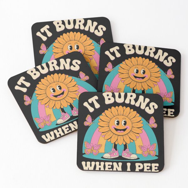 Item preview, It Burns When I Pee Funny Sarcastic Ironic Y2K Inappropriate4  designed and sold by RuthGAArt.