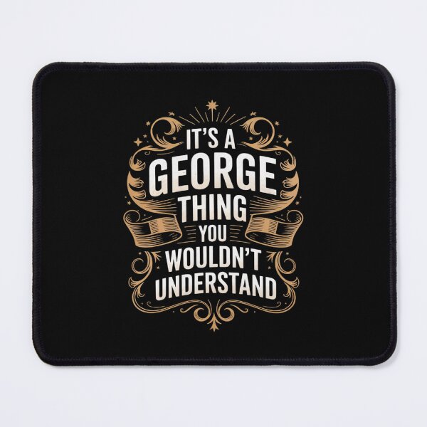 Item preview, its a George thing you wouldnt understand George designed and sold by RoyTill0Art.