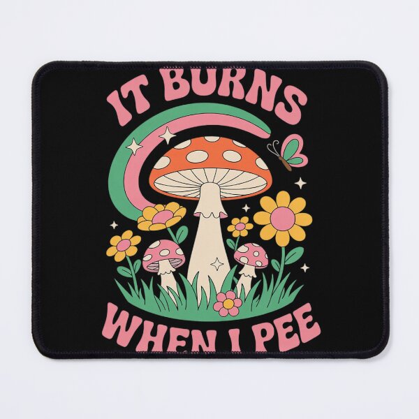 Item preview, It Burns When I Pee Funny Sarcastic Ironic Y2K Inappropriate7  designed and sold by RuthGAArt.