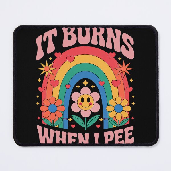 Item preview, It Burns When I Pee, Dank Meme Funny  designed and sold by RuthGAArt.