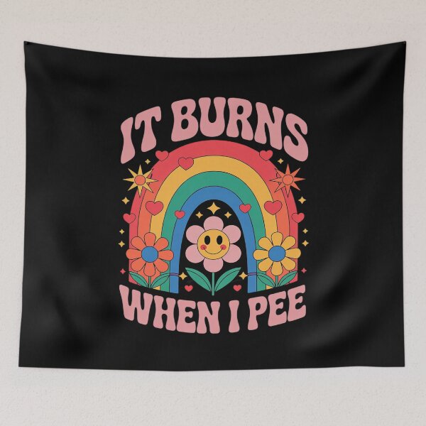 Item preview, It Burns When I Pee, Dank Meme Funny  designed and sold by RuthGAArt.