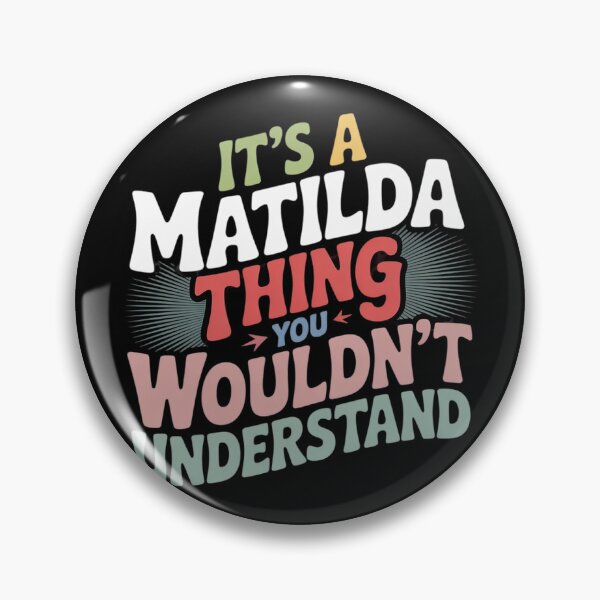 Item preview, Groovy Its a Matilda Thing You Wouldnt Understand  designed and sold by InspiredFoul.