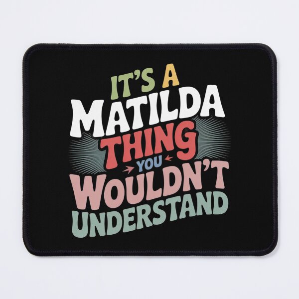 Item preview, Groovy Its a Matilda Thing You Wouldnt Understand  designed and sold by InspiredFoul.