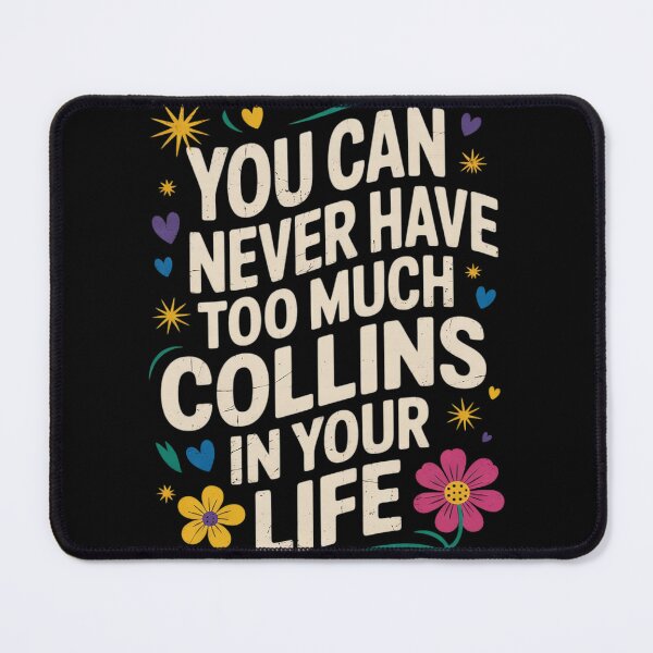 Item preview, Groovy You Can Never Have Too Much Collins In Your designed and sold by InspiredFoul.