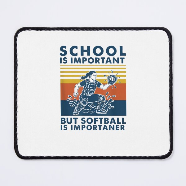 Item preview, School Is Important But Softball Is Importaner Athlete Humor designed and sold by SofenArt.