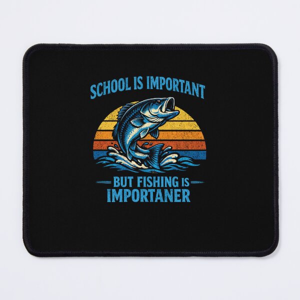 Item preview, School Is Important But Fishing Is Importaner Fisherman Humor designed and sold by SofenArt.