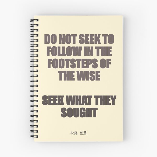 Item preview, Seek What They Sought – Matsuo Bashō Quote Print designed and sold by AdamFryDixon.