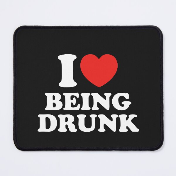 Item preview, I Love Being Drunk designed and sold by shitpostee.