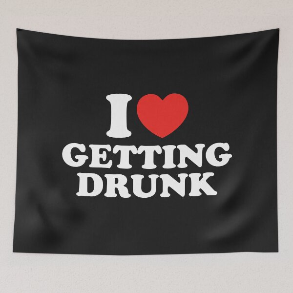 Item preview, I Love Getting Drunk designed and sold by shitpostee.