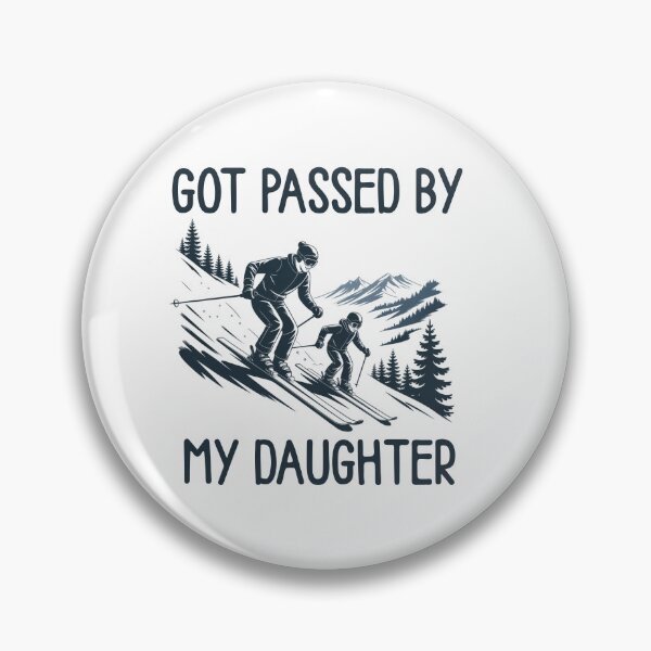 Item preview,  Got Passed by My Daughter Funny Skiing designed and sold by ZACK ART.