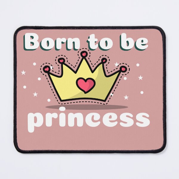 Item preview, Born to Be a Princess designed and sold by Be Amal.