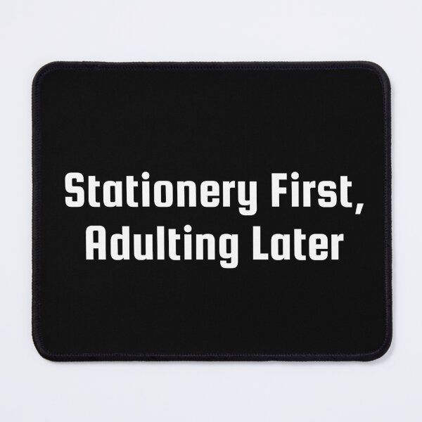 Item preview, Stationery First, Adulting Later designed and sold by Ninjacatoff.