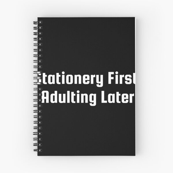 Item preview, Stationery First, Adulting Later designed and sold by Ninjacatoff.