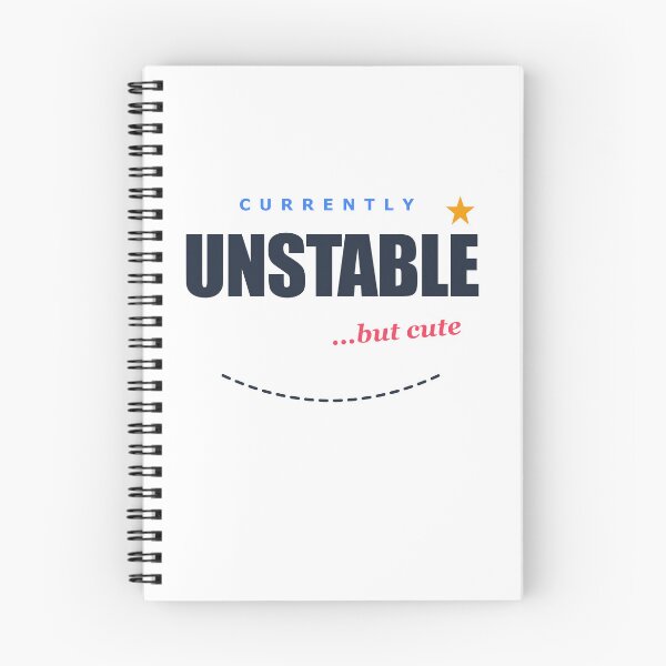 Item preview, Currently Unstable But Cute - Trendy Streetwear Typography designed and sold by MoodSwingTees.