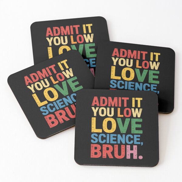 Item preview, Admit It You Love Science Bruh Quote designed and sold by flagylART.