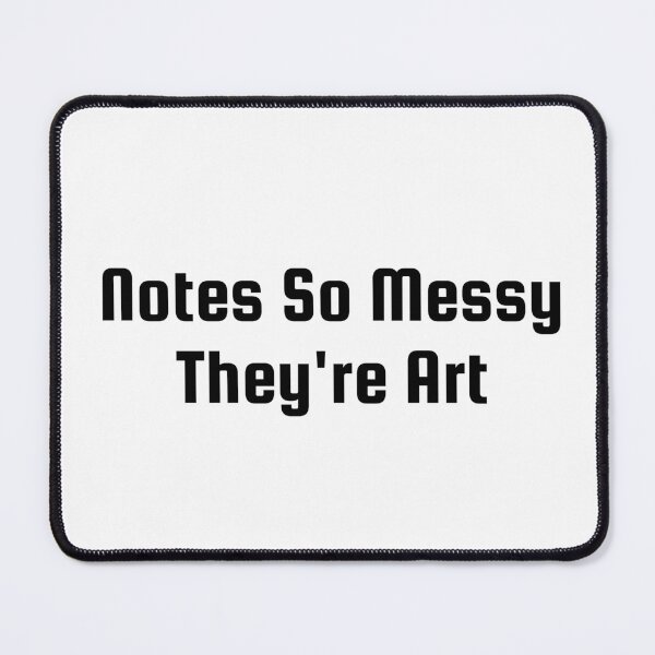 Item preview, Notes So Messy They’re Art designed and sold by Ninjacatoff.