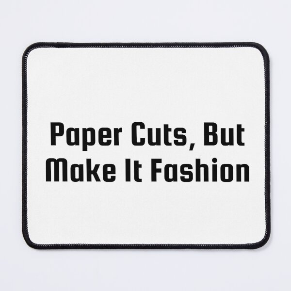 Item preview, Paper Cuts, But Make It Fashion designed and sold by Ninjacatoff.
