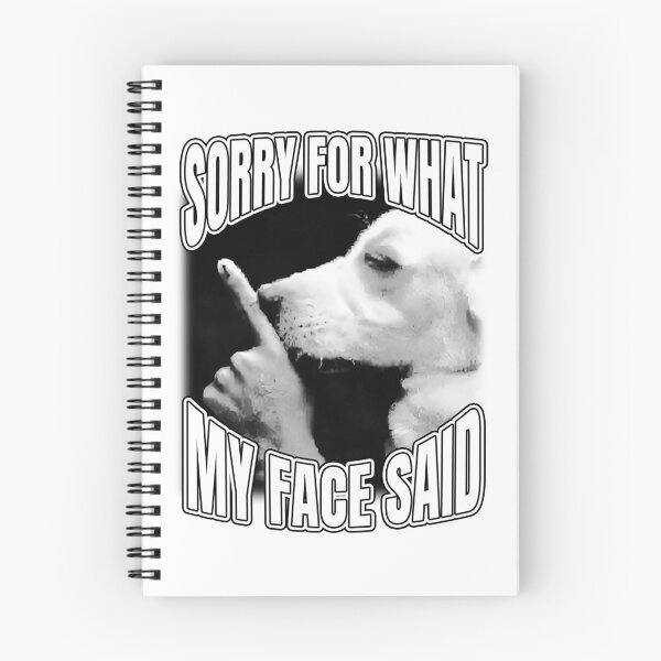 Item preview, Sorry For What My Face Said designed and sold by bngfx.