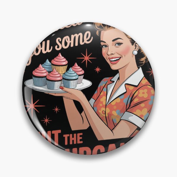 Item preview, Womens I Baked You Some Shut The Fucupcakes Sign  designed and sold by KotexTemu.