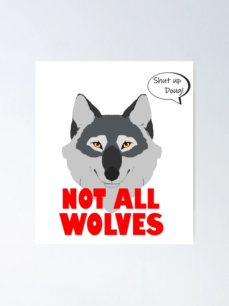 Thumbnail 1 of 3, Poster, Not All Wolves designed and sold by Indepp.