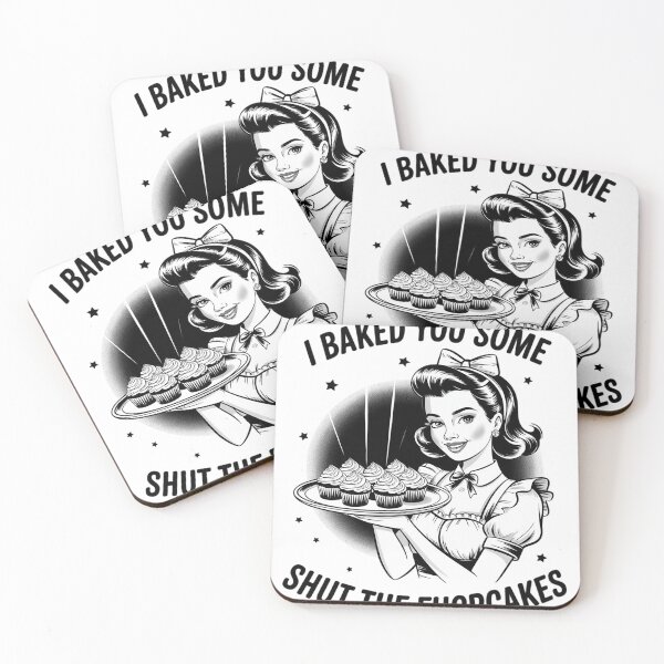 Item preview, Womens I Baked You Some Shut The Fucupcakes, Funny Sarcastic  designed and sold by KotexTemu.