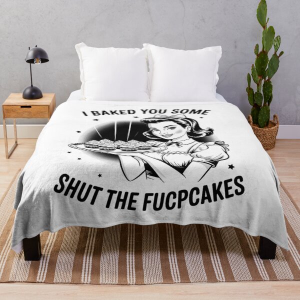 Item preview, Womens I Baked You Some Shut The Fucupcakes, Funny Sarcastic designed and sold by KotexTemu.