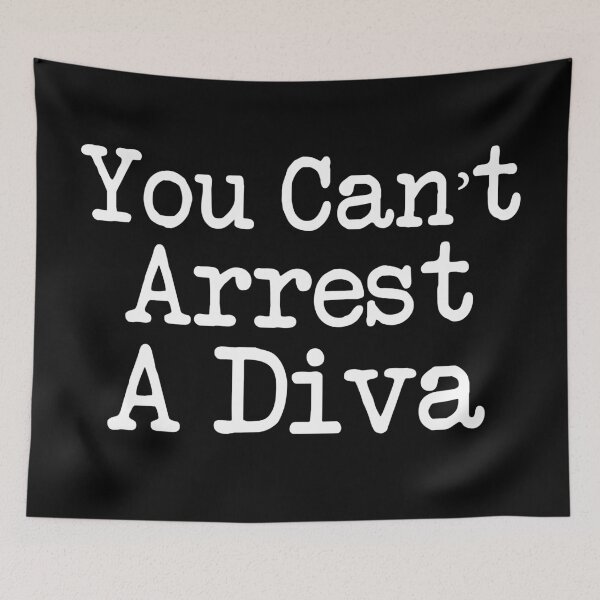 Item preview, You Can’t Arrest A Diva Funny Humor Quote designed and sold by khallidaart.