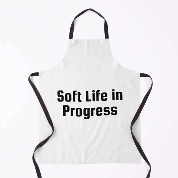 Item preview, Soft Life in Progress designed and sold by Ninjacatoff.