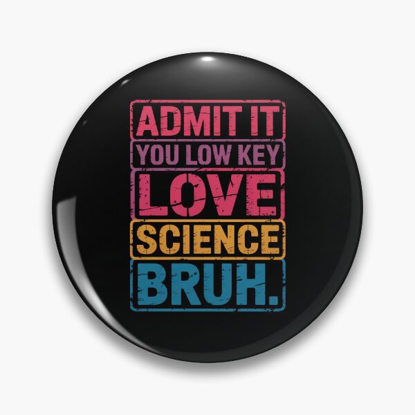Artikelvorschau, Low Key Love Science Bruh Zitat entworfen und verkauft von flagylART.