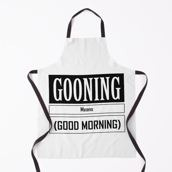 Item preview, Gooning Means Good Morning designed and sold by bngfx.