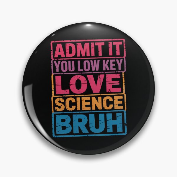 Artikelvorschau, Low Key Love Science Bruh Zitat entworfen und verkauft von flagylART.