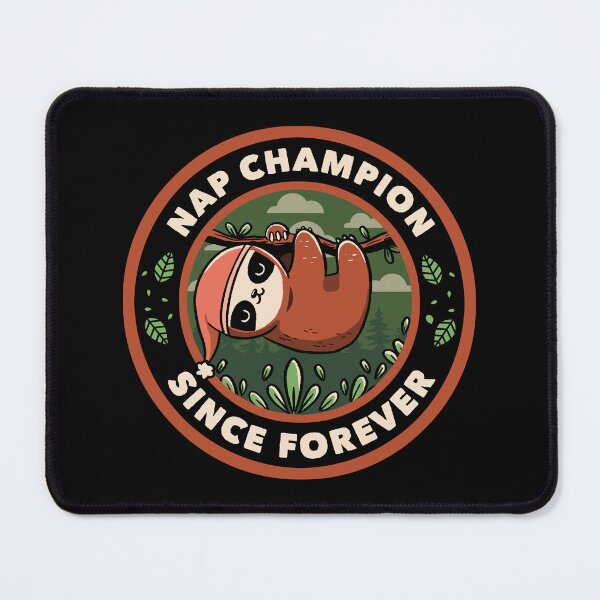 Item preview, Nap Champion Since Forever Funny Sloth by Tobe Fonseca designed and sold by Tobe Fonseca®.