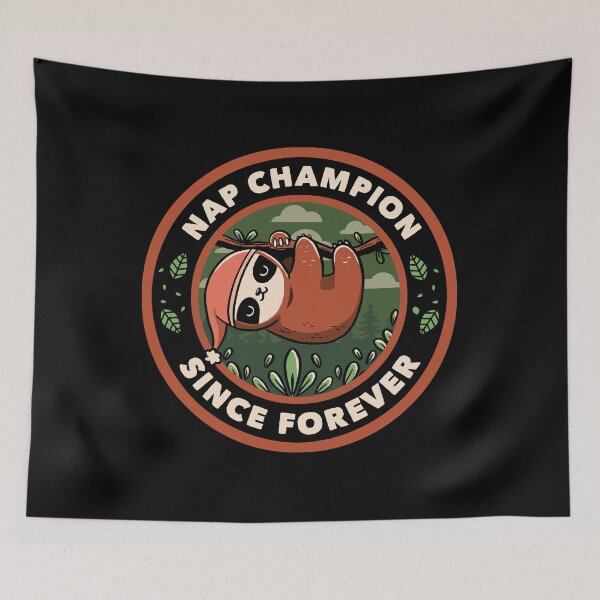 Item preview, Nap Champion Since Forever Funny Sloth by Tobe Fonseca designed and sold by Tobe Fonseca®.
